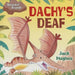 Dachy's Deaf by Jack Hughes