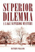 Superior Dilemma by Matthew Williams