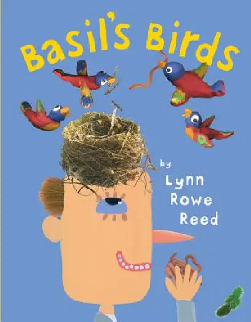 Basil's Birds by Lynn Rowe Reed