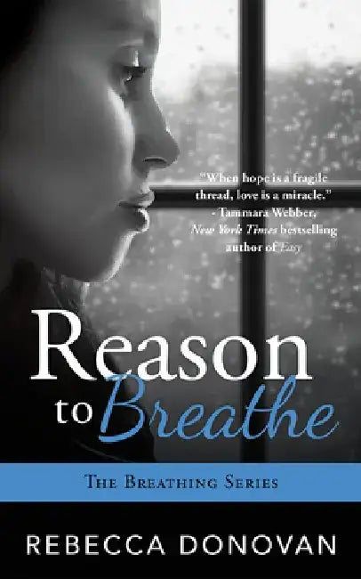 Reason to Breathe by Rebecca Donovan