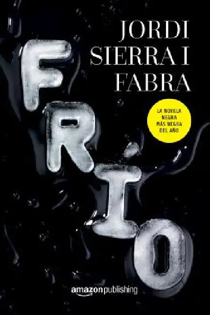 Frío by Jordi Sierra I. Fabra
