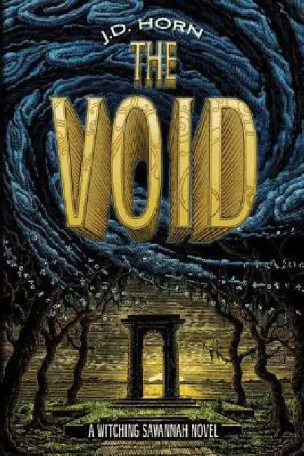 The Void by J. D. Horn