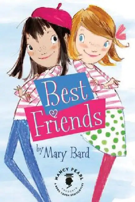 Best Friends by Mary Bard, Nancy Pearl