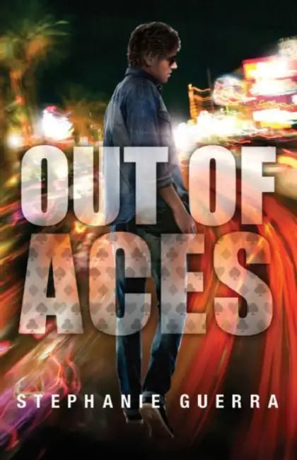 Out of Aces by Stephanie Guerra