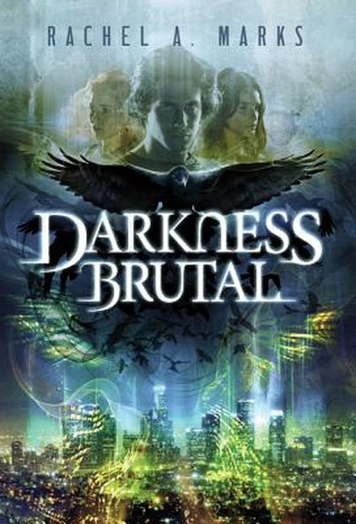 Darkness Brutal by Rachel A Marks