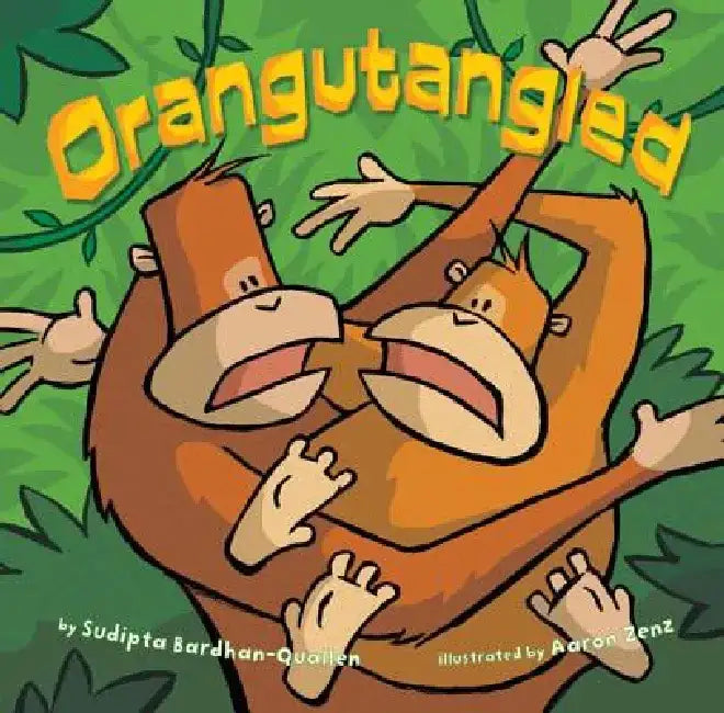 Orangutangled by Sudipta Bardhan-Quallen