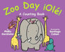 Zoo Day ¡Olé!: A Counting Book by Phillis Gershator, Santiago Cohen