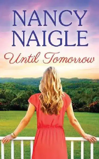 Until Tomorrow by Nancy Naigle
