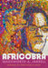 Africobra: Experimental Art Toward a School of Thought by Wadsworth A. Jarrell