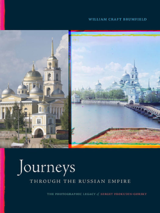 Journeys Through the Russian Empire: The Photographic Legacy of Sergei Prokudin-Gorsky