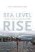 Sea Level Rise: A Slow Tsunami on America's Shores by Orrin H. Pilkey