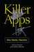 Killer Apps: War, Media, Machine by Jeremy Packer, Joshua Reeves