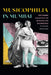 Musicophilia in Mumbai: Performing Subjects and the Metropolitan Unconscious by Tejaswini Niranjana
