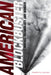 American Blockbuster: Movies, Technology, and Wonder by Charles R. Acland
