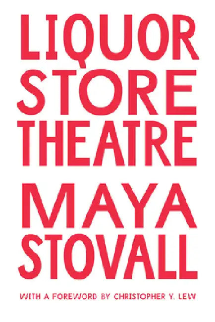 Liquor Store Theatre by Maya Stovall