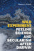Wild Experiment: Feeling Science and Secularism After Darwin by Donovan O. Schaefer