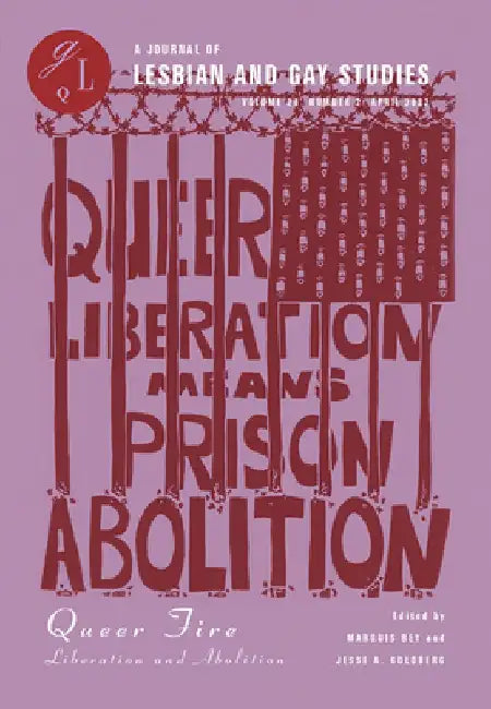 Queer Fire: Liberation and Abolition by Marquis Bey