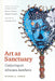 Art as Sanctuary: Conjuring an Africana Aesthetic by Michael D. Harris, Dianne M. Stewart, Theophus H. Smith