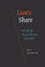 Lion's Share: Remaking South African Copyright by Veit Erlmann