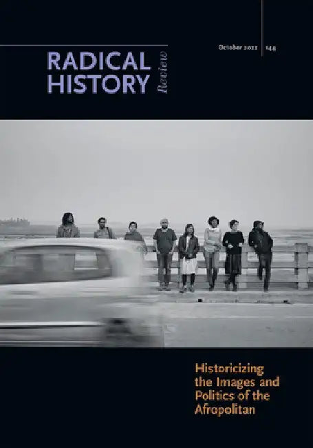 Historicizing the Images and Politics of the Afropolitan by Rosa Carrasquillo
