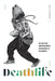 Deathlife: Hip Hop and Thanatological Narrations of Blackness by Anthony B. Pinn