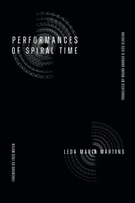 Performances of Spiral Time by Leda Maria Martins, Bruna Barros, Jess Oliveira