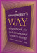 The Ethnographer's Way: A Handbook for Multidimensional Research Design by Kristin Peterson