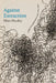 Against Extraction: Indigenous Modernism in the Twin Cities by Matt Hooley