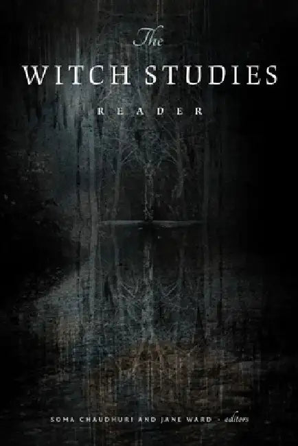 The Witch Studies Reader by Soma Chaudhuri