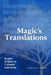Magic's Translations by Margaret J. Wiener