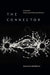The Connector: Living with Experimental Neuroprosthetics by Alexandra Middleton