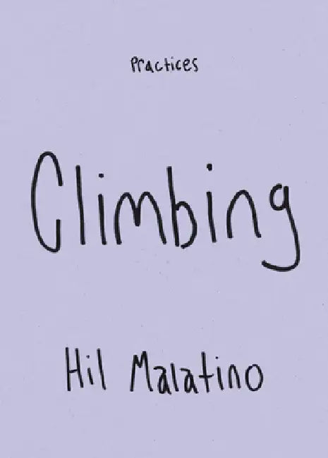 Climbing by Hil Malatino