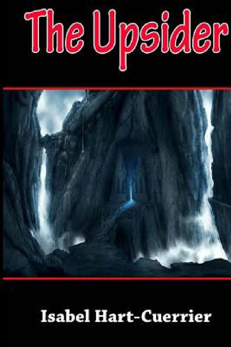 The Upsider by Isabel Cuerrier