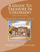 A Guide To Treasure In Colorado, 3rd Edition: Treasure Guide Series by H. Glenn Carson