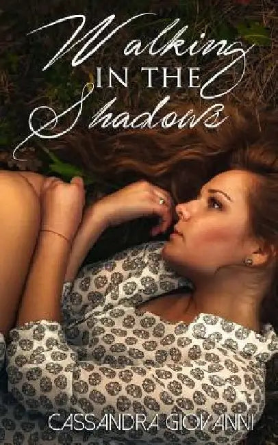 Walking in the Shadows by Cassandra L. Giovanni