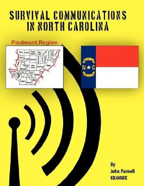 Survival Communications in North Carolina: Piedmont Region by John Parnell