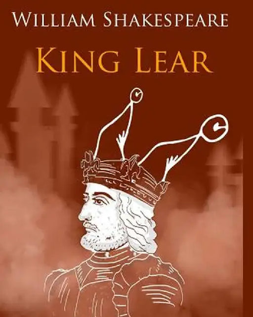 King Lear in Plain and Simple English: A Modern Translation and the Original Version by Shakespeare, William