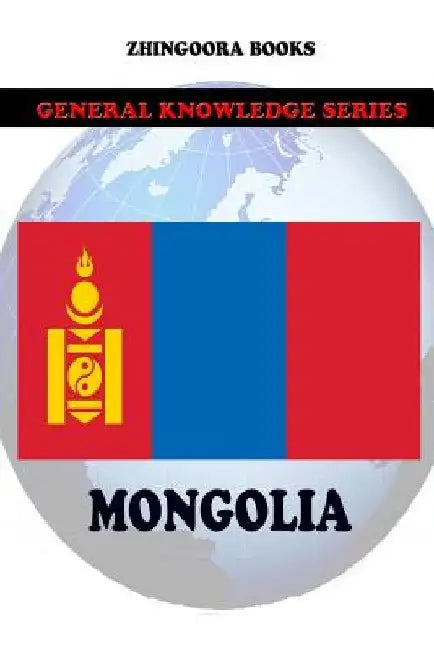 Mongolia by Zhingoora Books