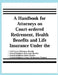 A Handbook for Attorneys on Court-ordered Retirement, Health Benefits and Life Insurance Under the Civil Service Retirement Benefits, Federal Employee by United States Office of Pers Management