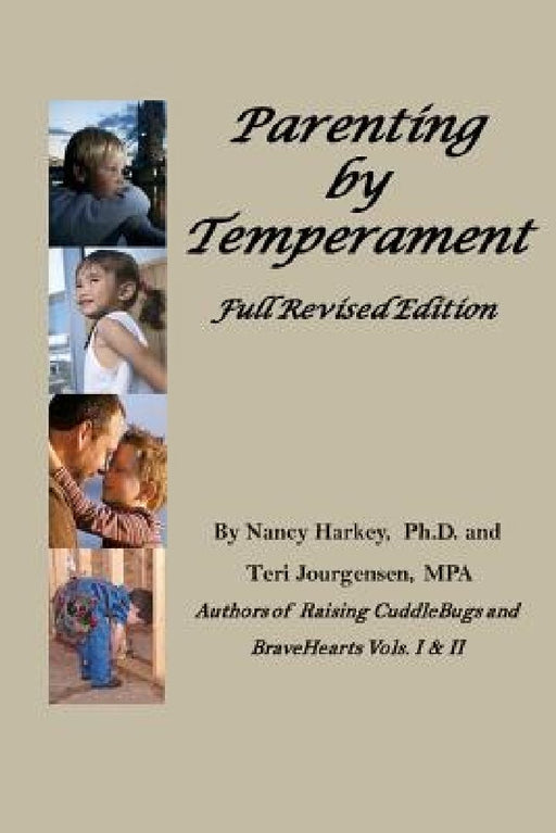 Parenting by Temperament: Full Revised Edition by Teri L. Jourgensen Mpa