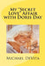 My "Secret Love" Affair with Doris Day by Michael J. DeVita