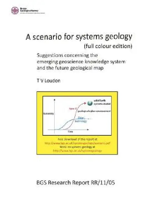A scenario for systems geology (full colour edition): Suggestions concerning the emerging geoscience knowledge system and the future geological map by J. L. Laxton
