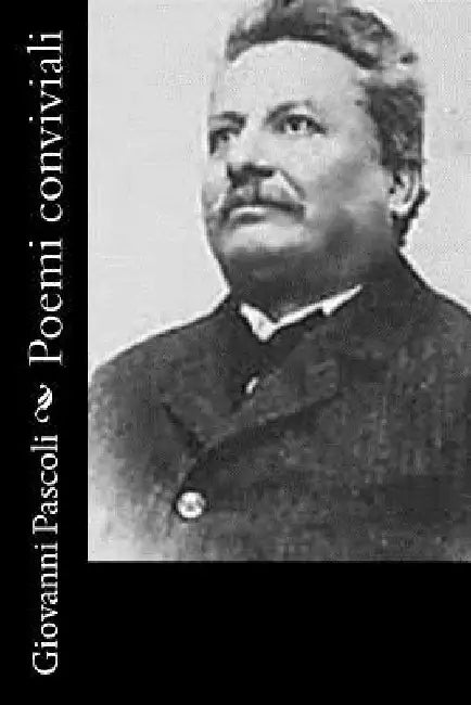 Poemi conviviali by Pascoli, Giovanni
