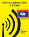Survival Communications in Wyoming by John Parnell