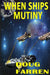 When Ships Mutiny by Doug Farren