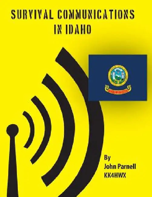 Survival Communcations in Idaho by John Parnell
