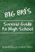 Big Bri's Survival Guide to High School by Cags M. Ed Brian Heffernan