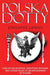 Polska Dotty: Carp in the Bathtub, Throttled Buglers, and Other Tales of an Englishman in Poland by Lipman, Jonathan