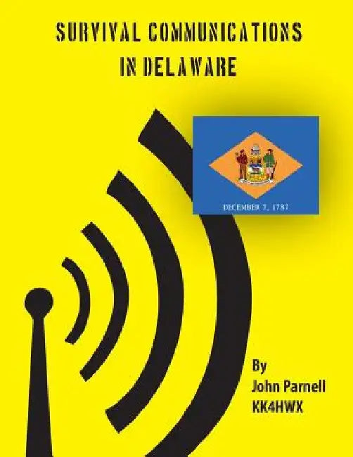 Survival Communications in Delaware by John Parnell
