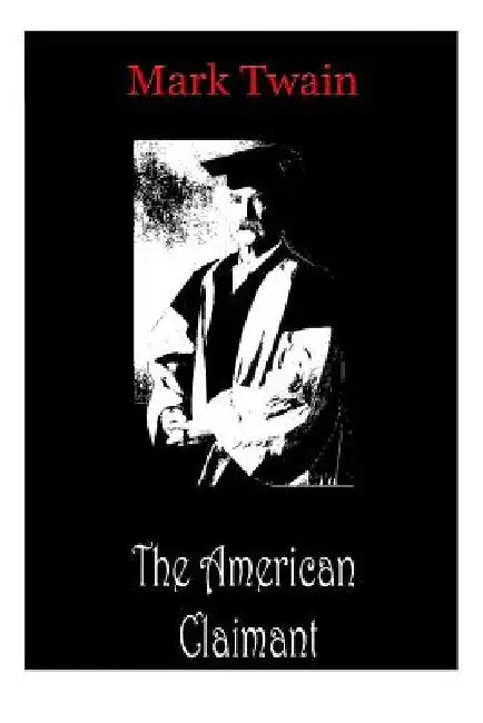 The American Claimant by Mark Twain
